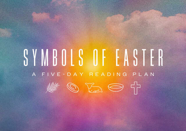 symbols of easter a five day reading plan